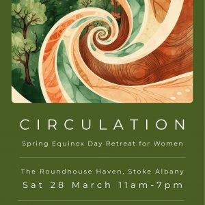 Circulation. A spring Equinox Day Retreat for Women.